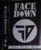 Face Down (SWE) : One Eyed Man